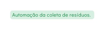 Automação da coleta de resíduos